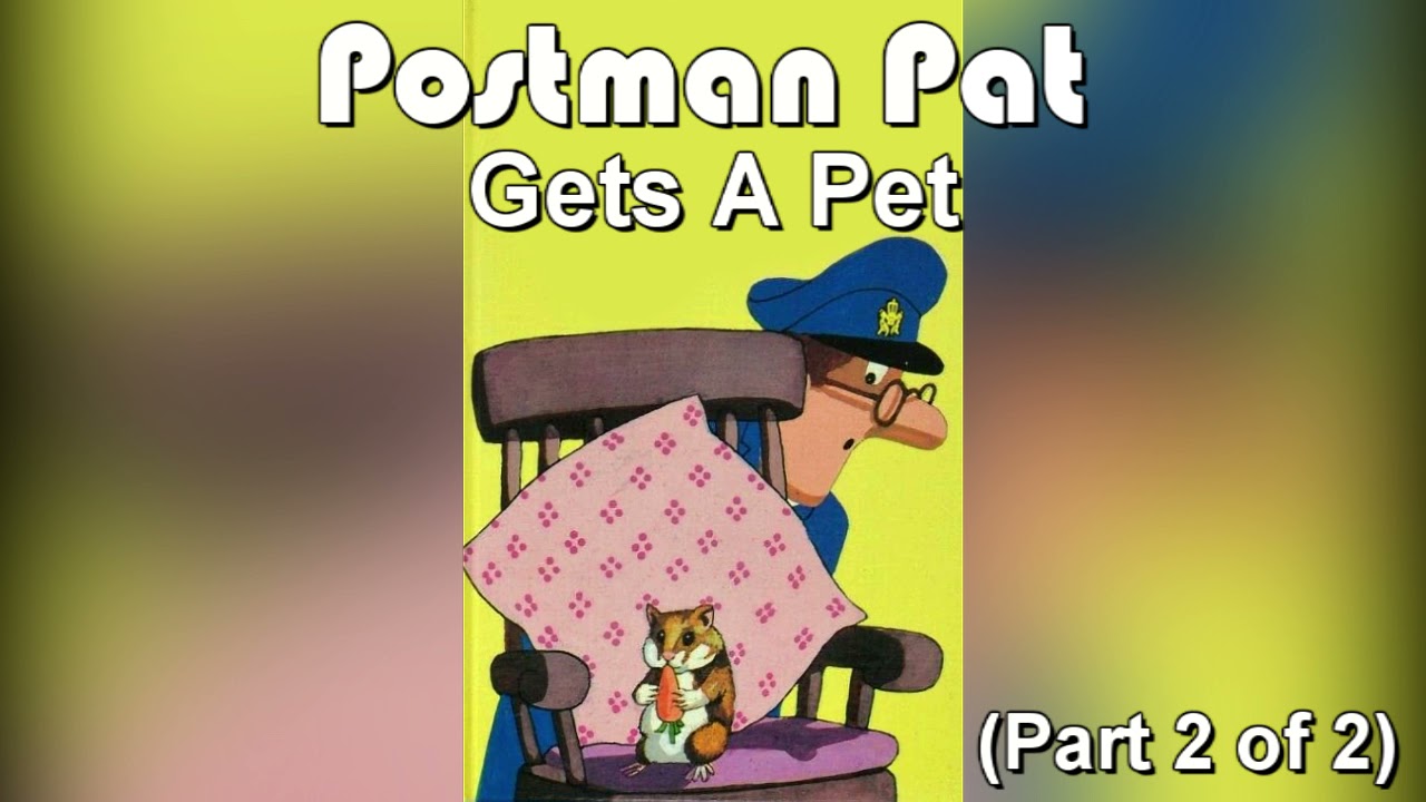Postman Pat Gets A Pet (1993) (Part 2 of 2)
