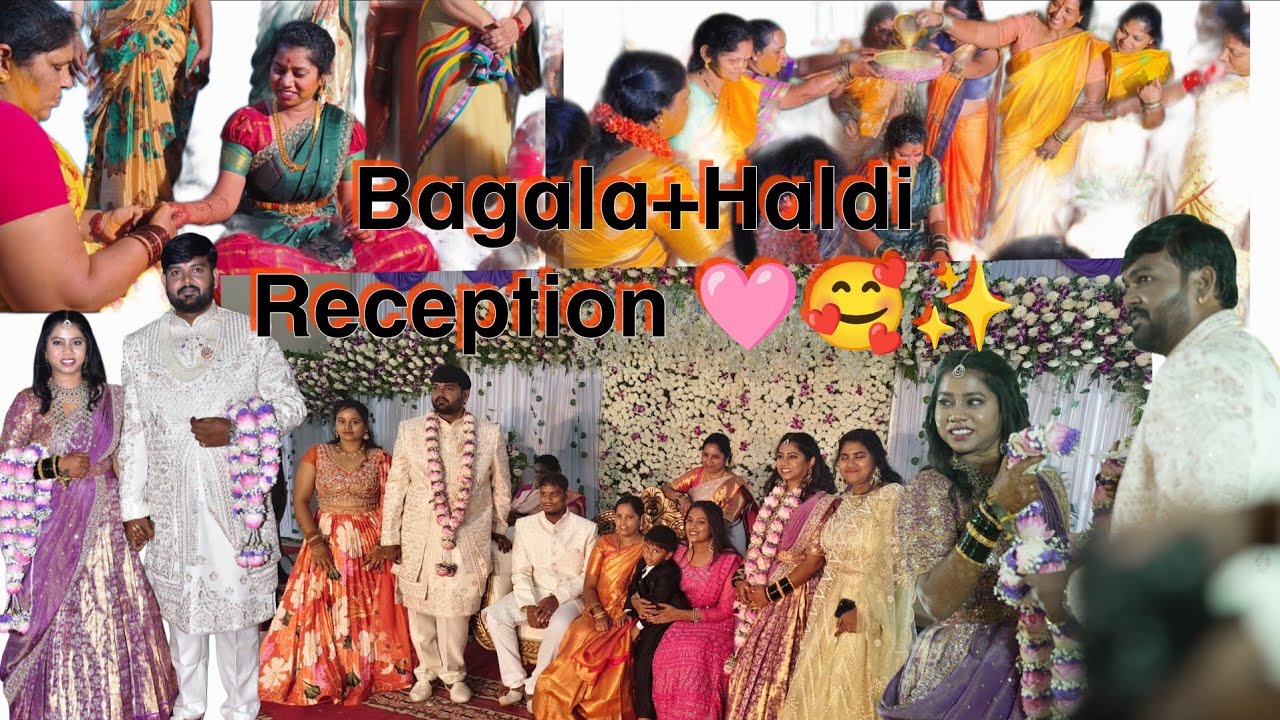 Bagala+Haldi Reception 🩷🥰✨