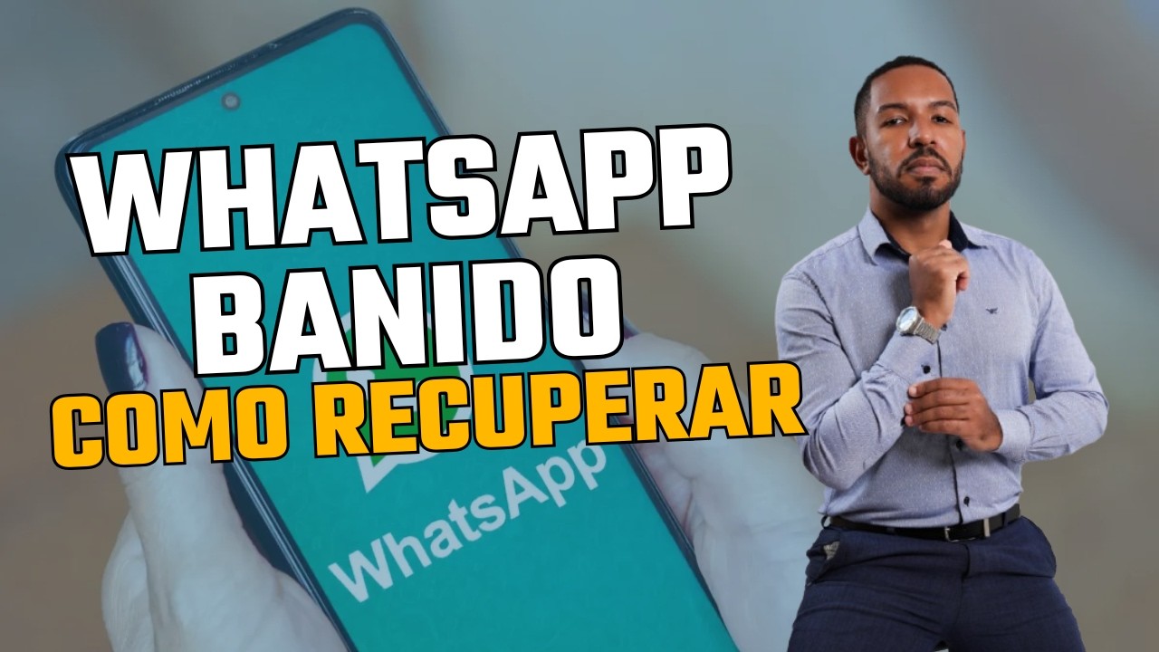 WhatsApp Banido ou bloqueado - Como resolver - Advogado