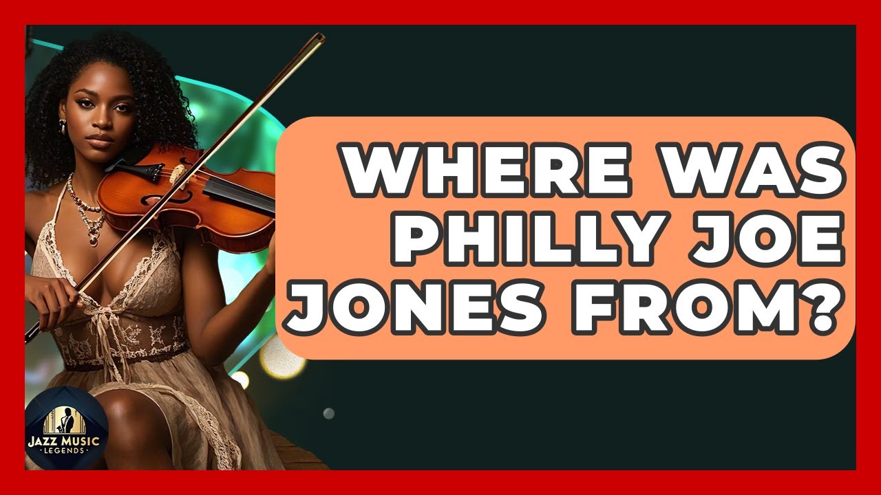 Where Was Philly Joe Jones From? - Jazz Music Legends