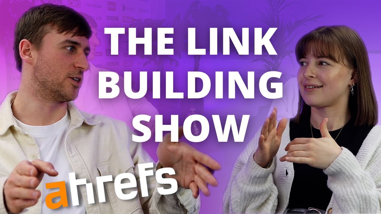 Making The Most of Ahrefs | The Link Building Show
