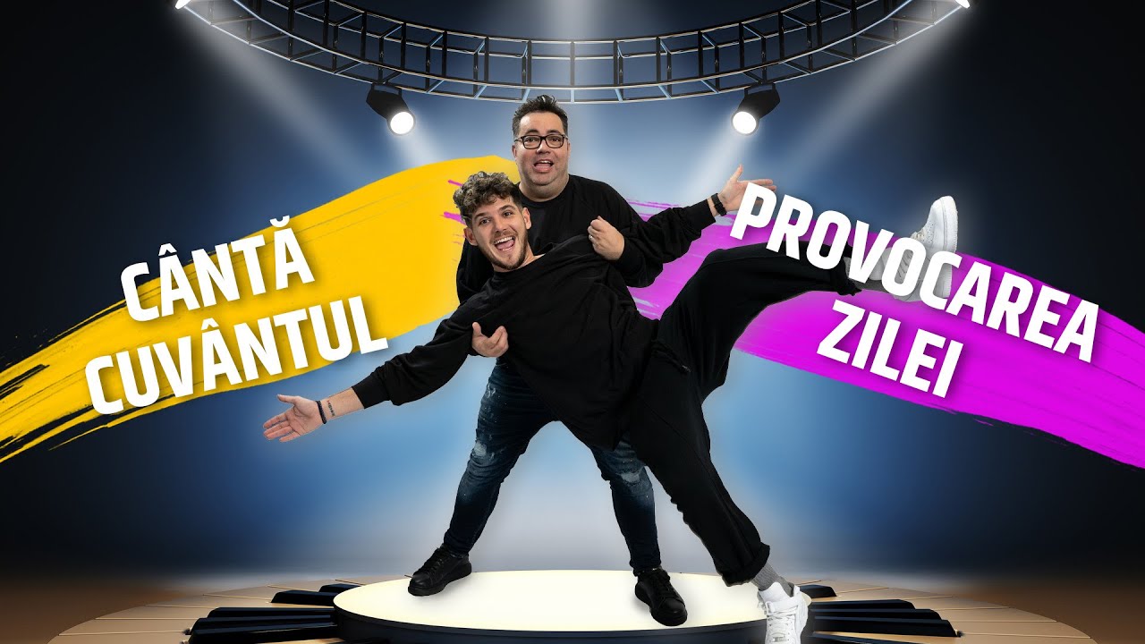 Provocarea Zilei: Cântă cuvântul