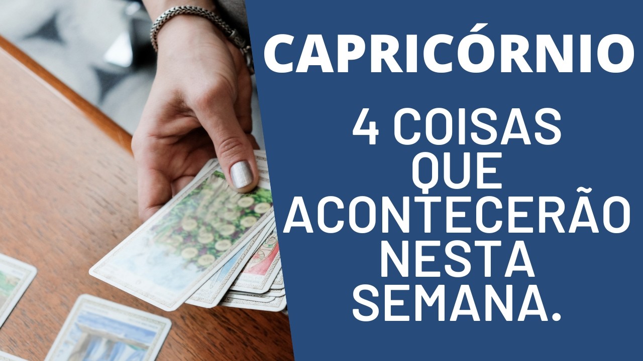 CAPRICÓRNIO♑| 4 REVELAÇÕES PARA ESTA SEMANA! ( HORÓSCOPO/TAROT).