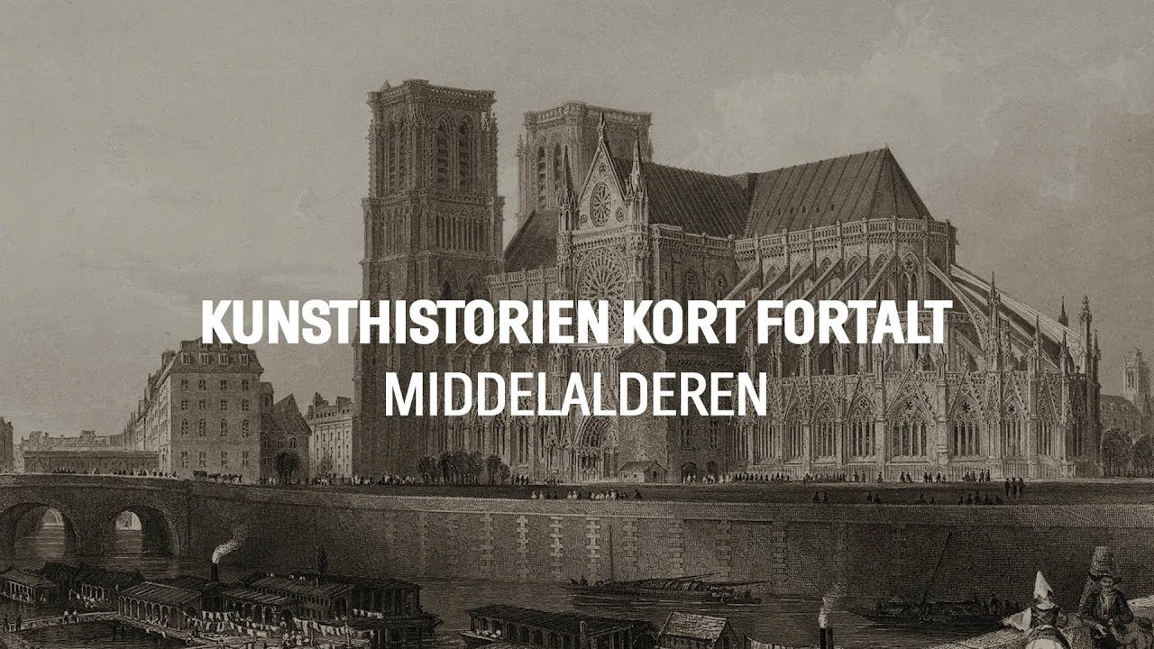 Kunsthistorien kort fortalt: Middelalderen