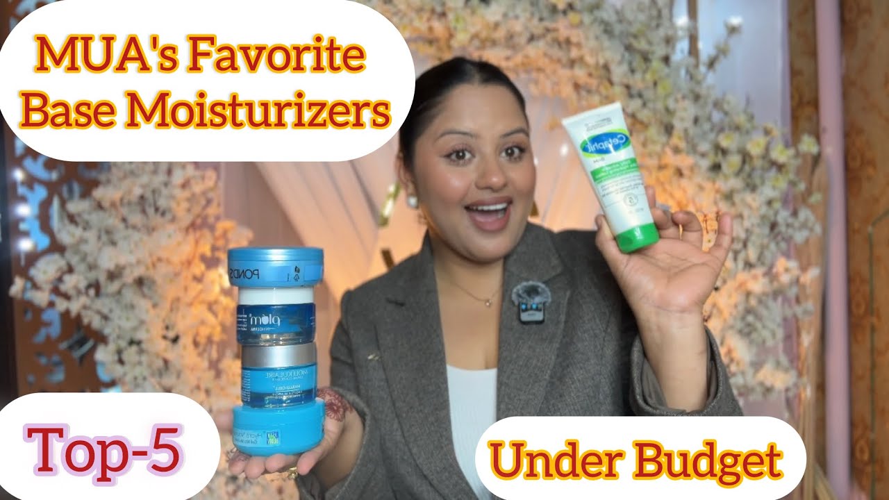 Flawless Makeup को लागि Top 5 Base Moisturizer 💄 | Under Budget & MUA Approved