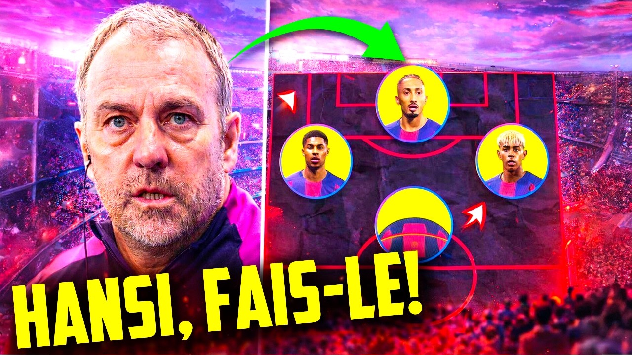La SEULE Façon pour Flick de Réparer ce Barça