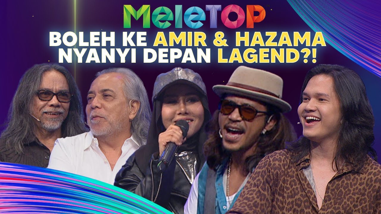 Alamak!! Amir Masdi & Hazama NERVOUS Nyanyi Depan Lagend?! | Battle MeleTOP | Zizan & Hawa