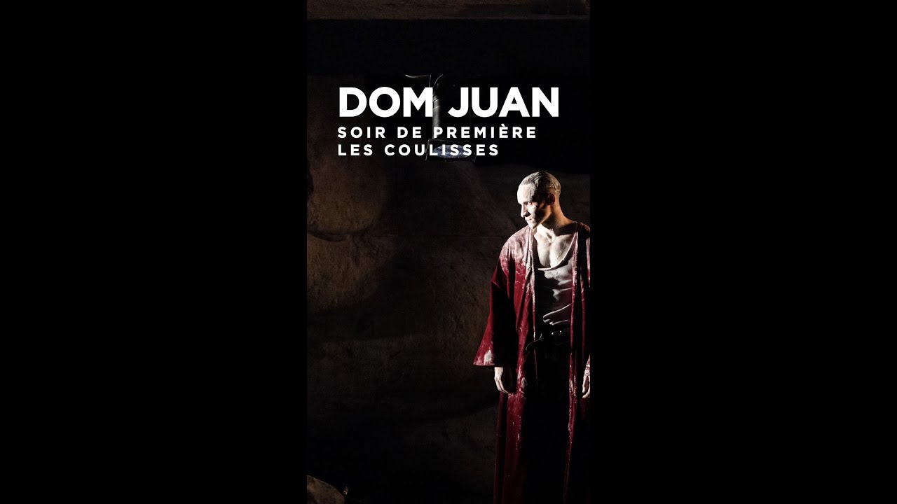 DOM JUAN - Soir de première au Théâtre du Nord