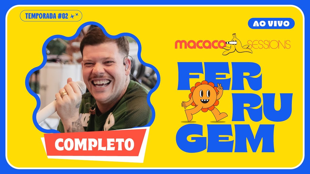 Macaco Sessions: Ferrugem (Ao Vivo) | Completo