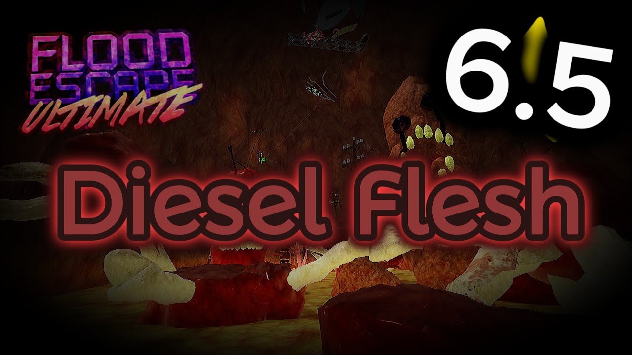 *NEW* Roblox: Flood Escape Ultimate // Diesel Flesh [Merciless 6.5⭐]