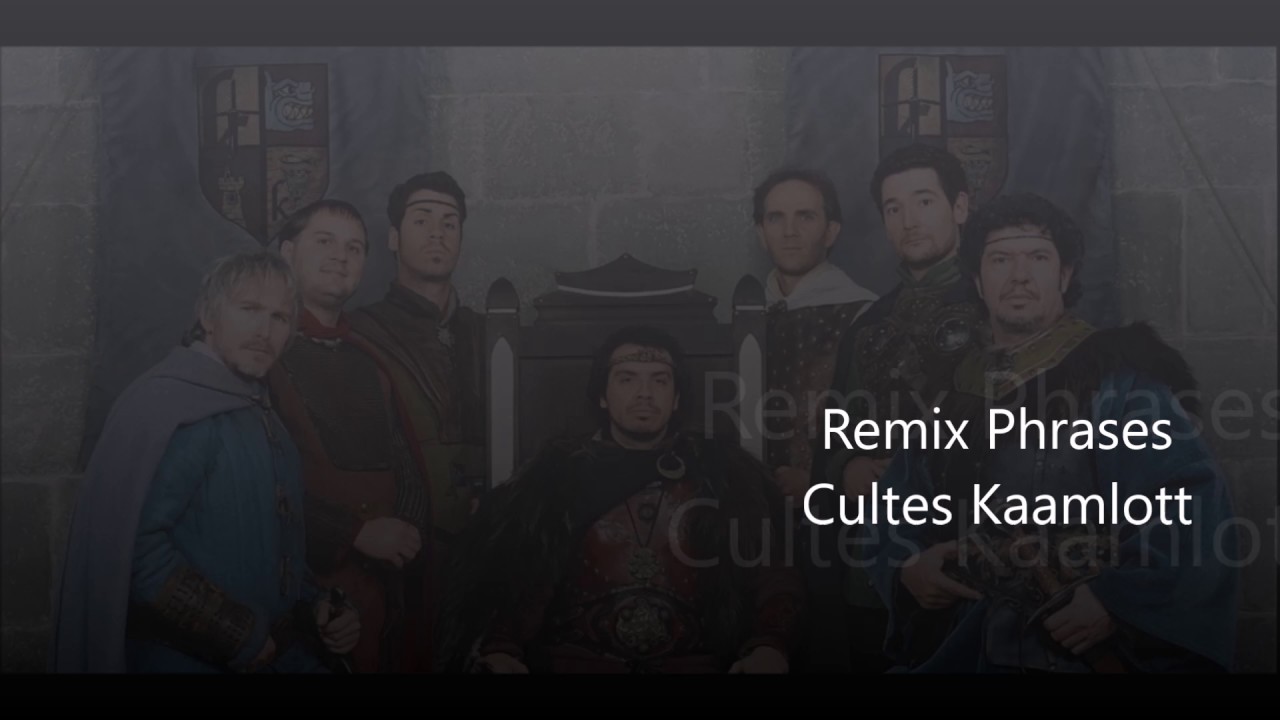 Remix Phrases Cultes de Kaamelott
