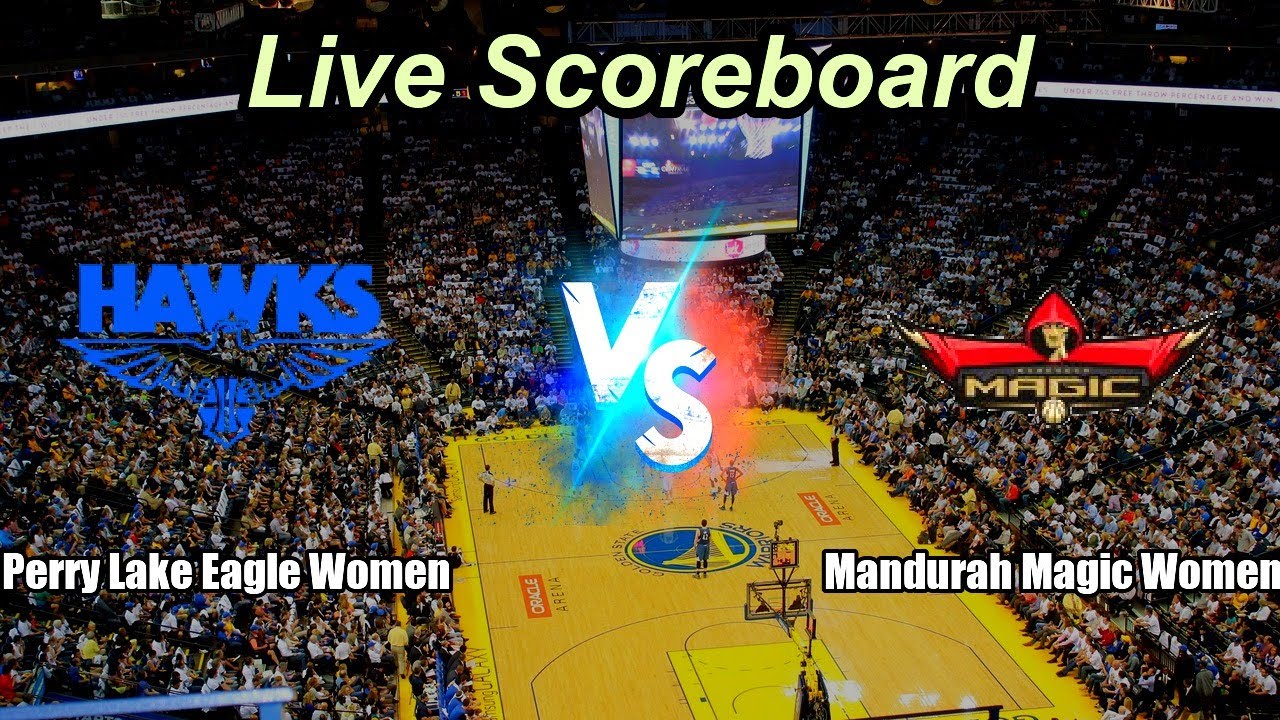 Perry Lake Eagle Women vs Mandurah Magic Women Live Score
