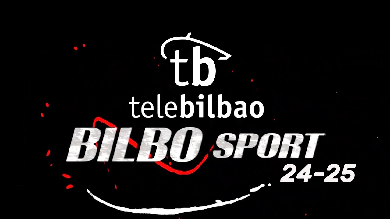 BILBOSPORT  TELEBILBAO 22 JULIO 2024
