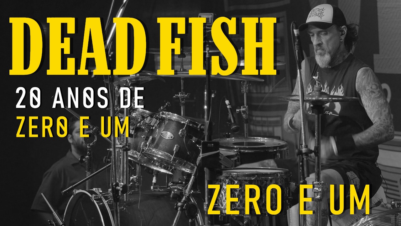 Dead Fish - Zero e Um (Ao Vivo)