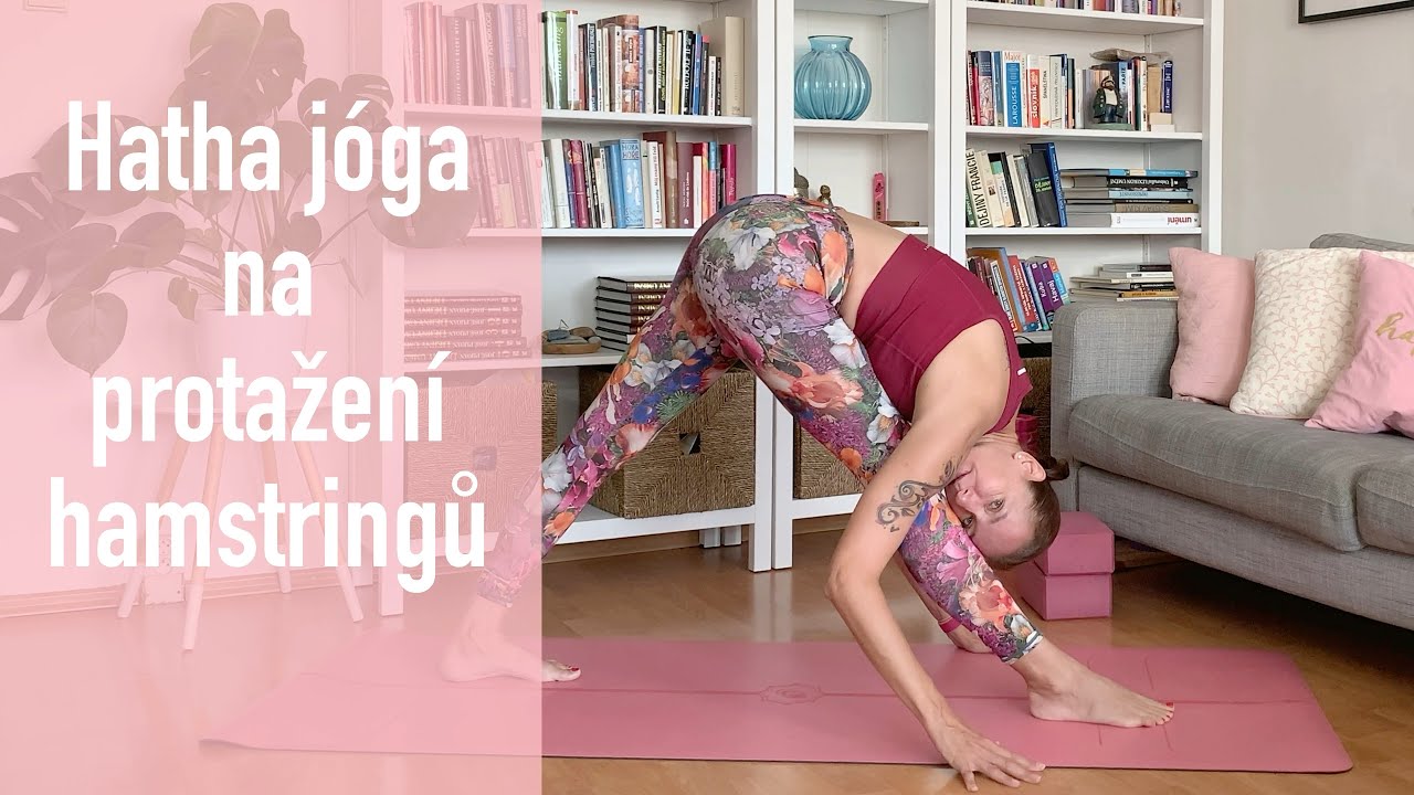 Hatha jóga na protažení hamstringů