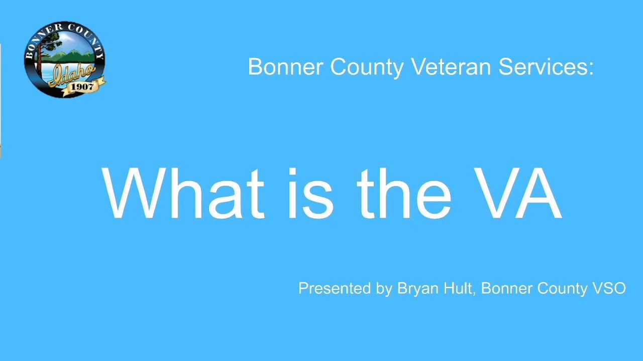 Veteran Services - What is the VA