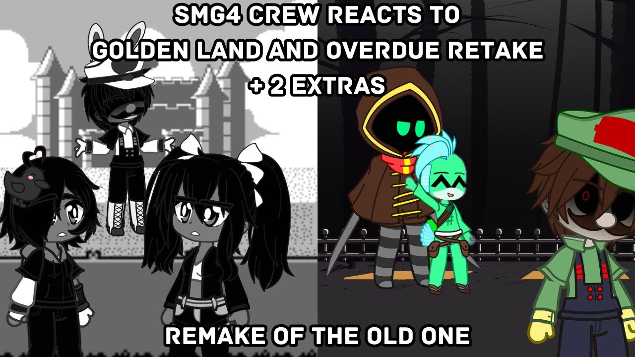 SMG4 Crew Reacts to Golden land and Overdue Retake+ 2 Extras(Mario madness v2, Epilepsy warning!)