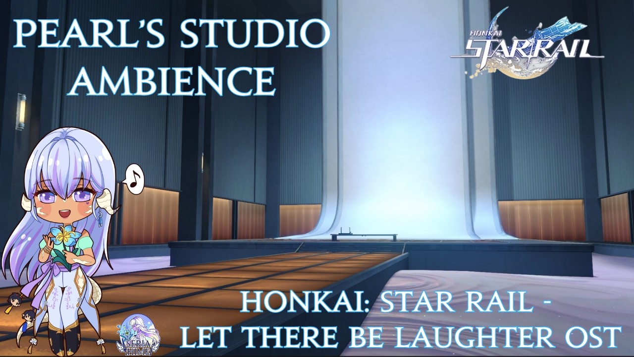 Honkai: Star Rail - Pearl's Studio Ambience 1 Hour OST Loop