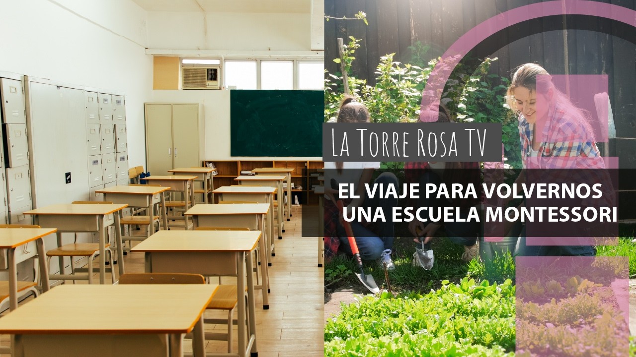 La Torre Rosa TV || El viaje para volvernos una escuela Montessori (CEMAC)