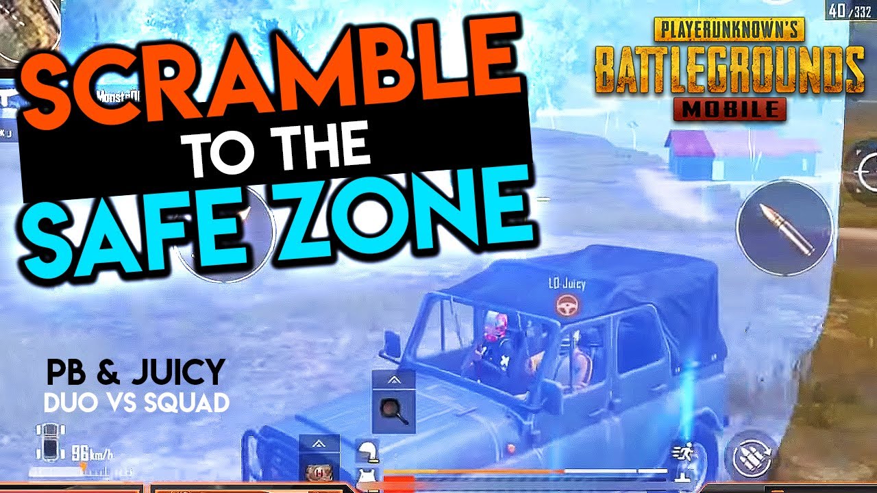 SCRAMBLE to the SAFE ZONE - PB & Juicy DUO vs Squads