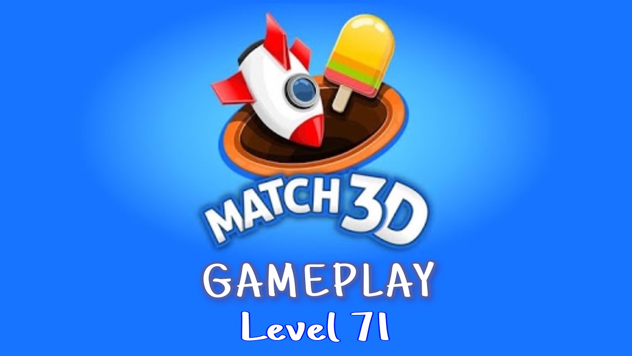 Match 3D Level 71 Gameplay | 4:11 min challenge | No boosters used