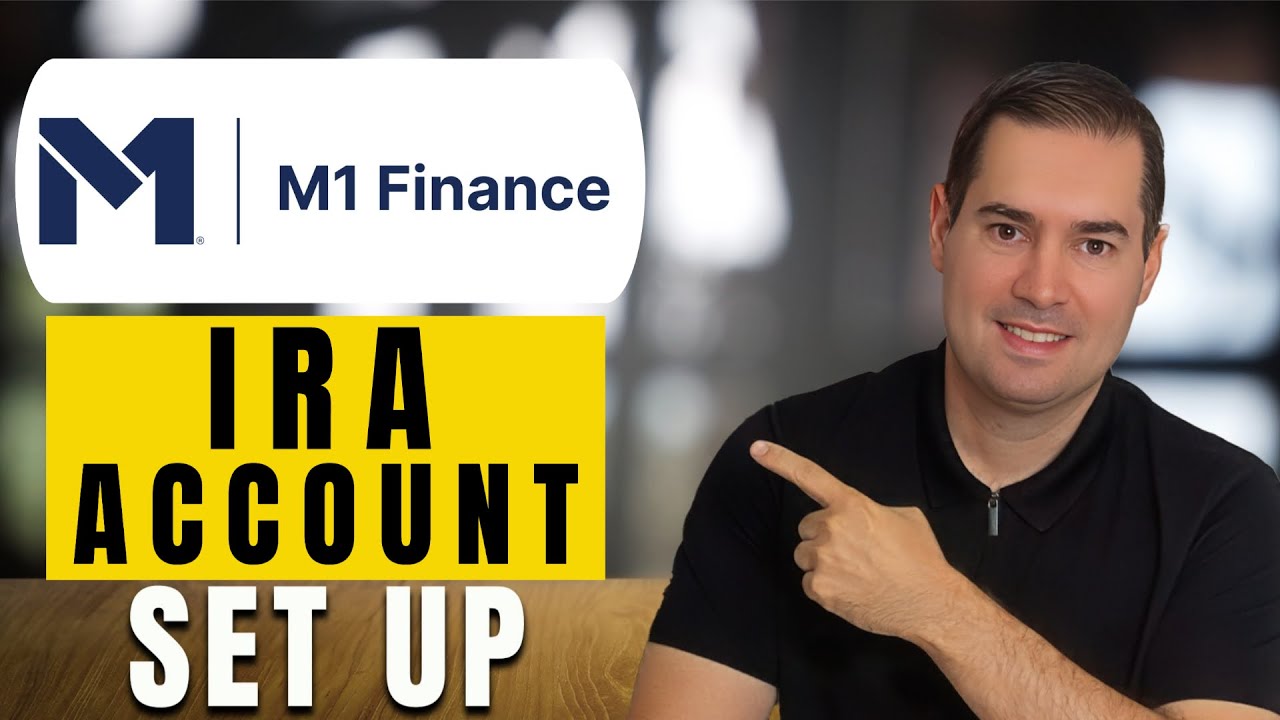 How to Open an IRA Account on M1 Finance : Step-by-Step Guide