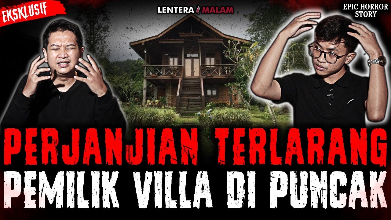 MERINDINK !! AKIBAT PERJANJIAN DENGAN IBLIS PEMILIK VILLA DI PUNCAK