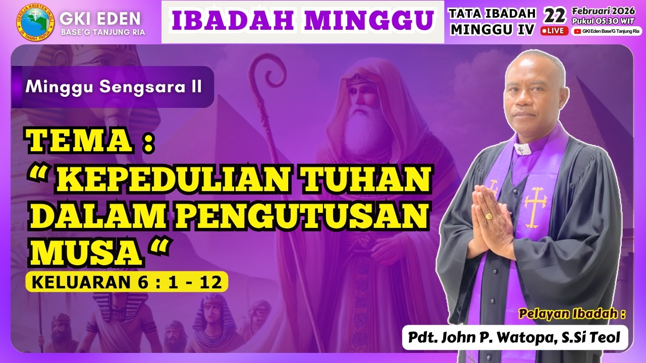 IBADAH MINGGU SUBUH | MINGGU, 22 FEBRUARI 2026 - Pukul 05.30 WIT | Pdt. John P. Watopa, S.Si Teol