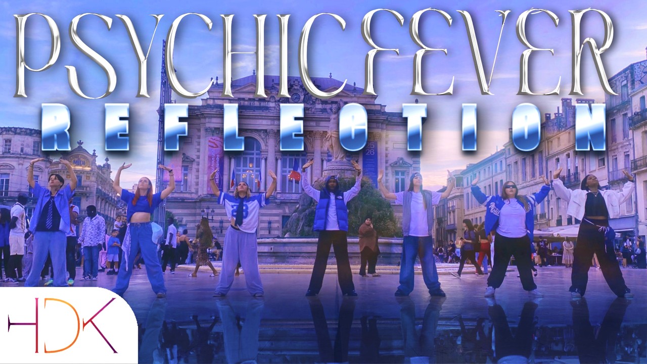[J-POP IN PUBLIC ONE TAKE] PSYCHIC FEVER - ‘REFLECTION’ JPOP Dance cover by HDK from France