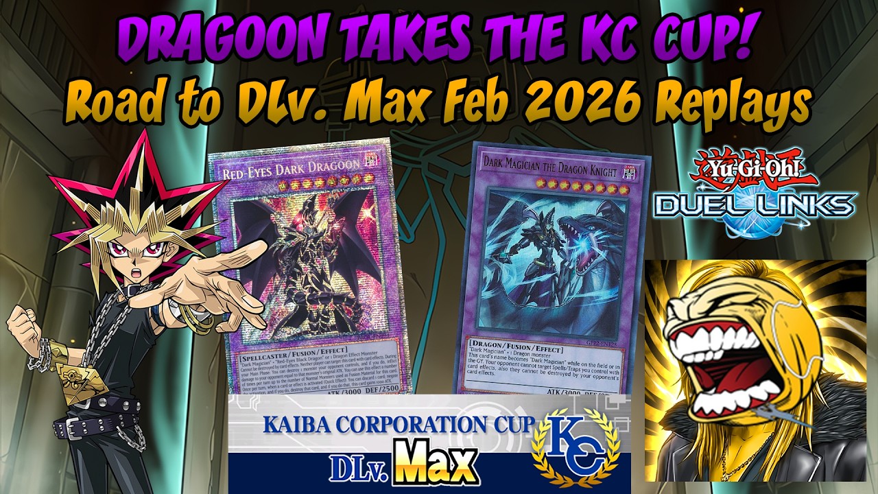 DRAGOON TAKES THE KC CUP! Road to DLv. Max February 2026 [Yu-Gi-Oh! Duel Links]