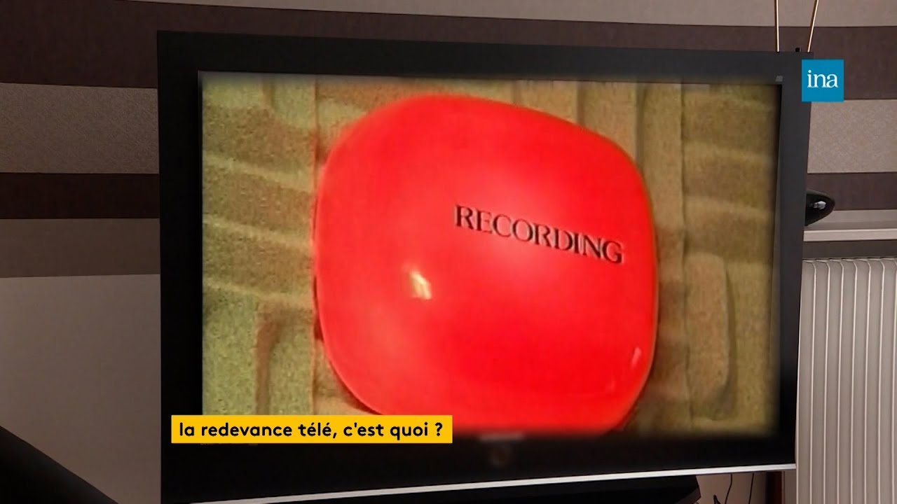 La redevance t&eacute;l&eacute;, c&rsquo;est quoi ? | Franceinfo INA