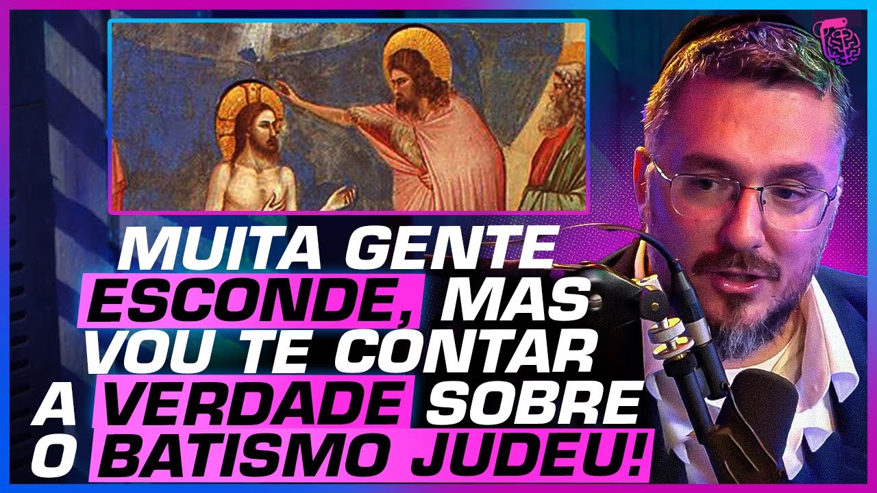 O QUE NINGUÉM TE CONTA sobre o BATISMO JUDAICO - ELIAHU HASKY E TSADOK BEN DERECH
