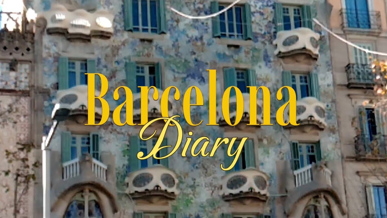 Barcelona diary