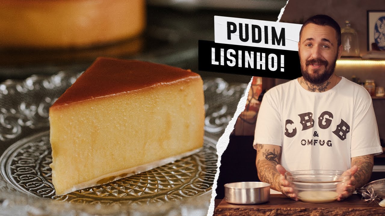 O MELHOR PUDIM DE LEITE! | T&eacute;cnicas | L&eacute;o Abreu