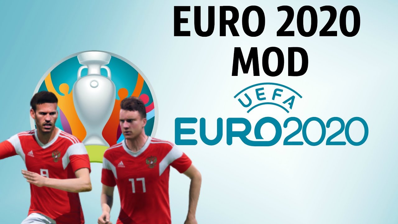 FIFA EURO 2020 MOD [FIFA 20]