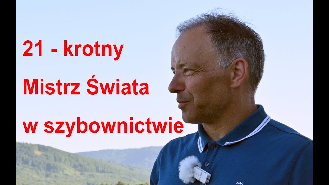 Sebastian Kawa - Mistrz Świata w szybownictwie