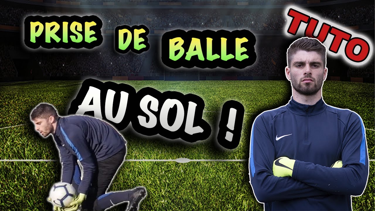 Comment faire une PRISE DE BALLE AU SOL ?! [TUTO]