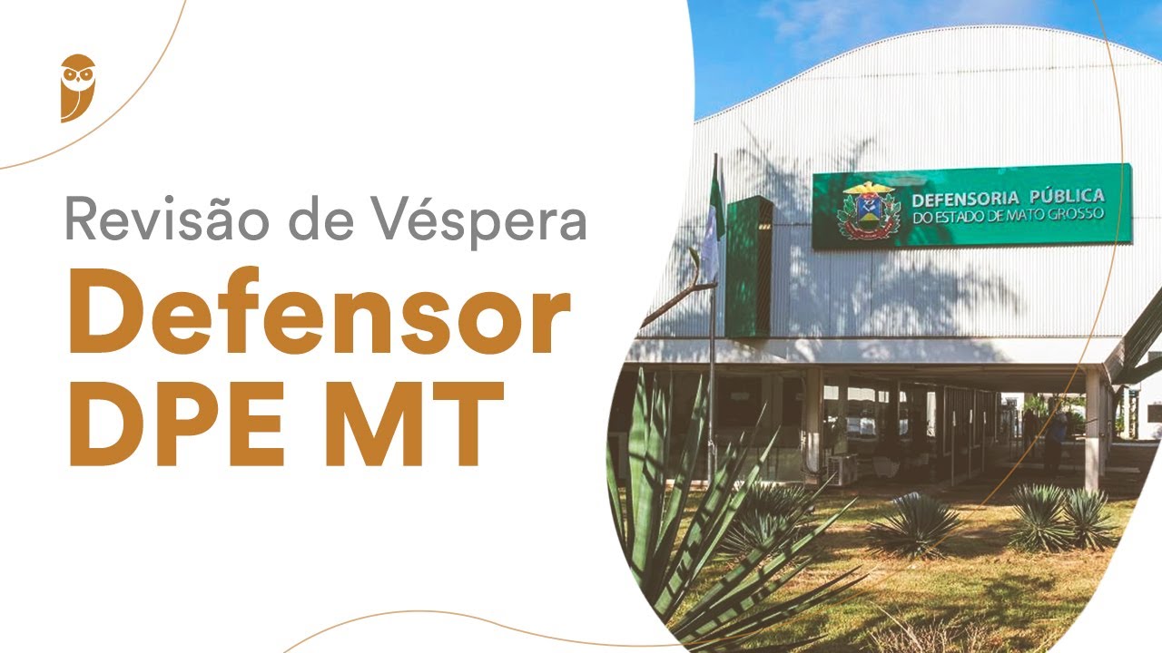 Revis&atilde;o de V&eacute;spera - Defensor DPE MT