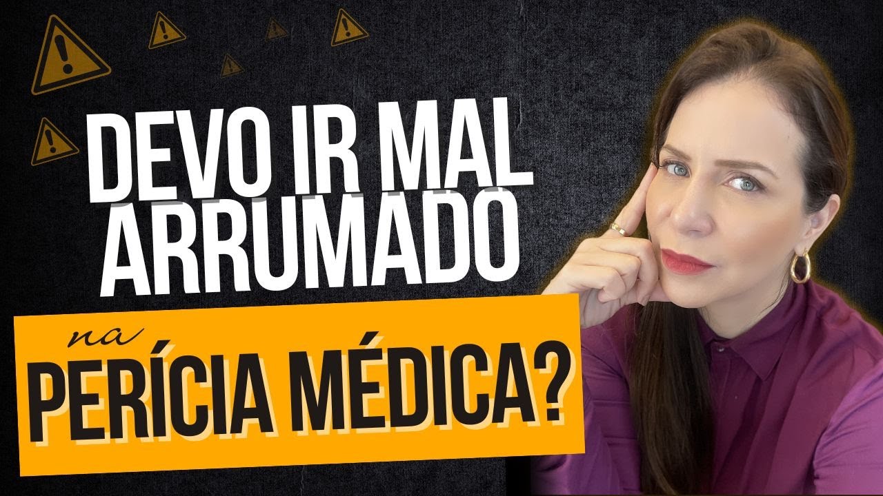 INSS: APARÊNCIA ATRAPALHA NA PERÍCIA MÉDICA? #beneficioprevidenciario