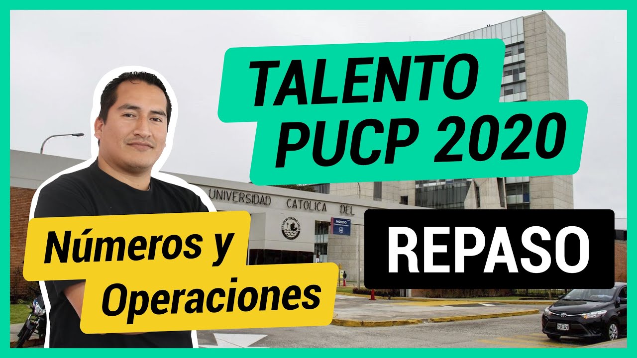Repaso PUCP Talento 2020 [Números y operaciones] - Ejercicios resueltos