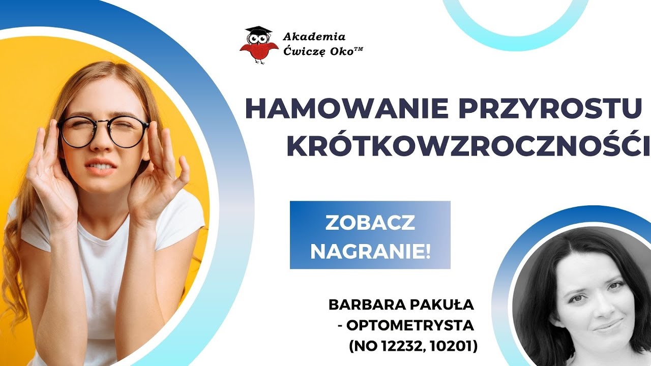 Hamowanie przyrostu krótkowzroczności - Ćwiczę oko - Barbara Pakuła