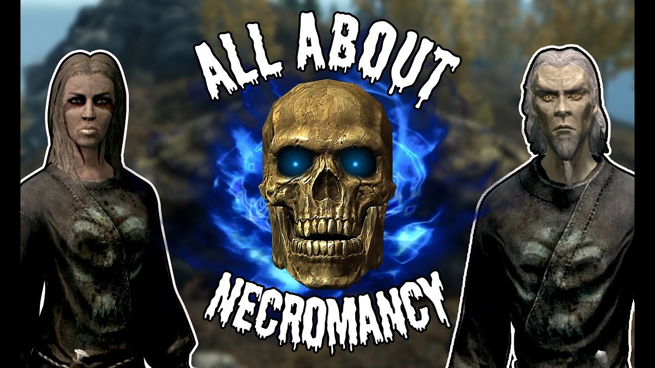 Necromancy Deep Dive | Skyrim Lore