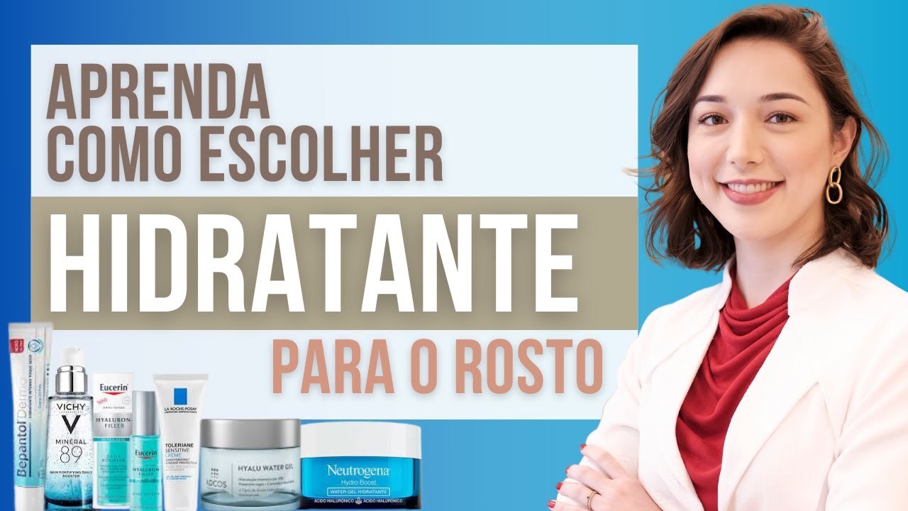 HIDRATANTE PARA O ROSTO: Descubra como escolher o melhor hidratante para o rosto| Conhe&ccedil;a os 4 tipos