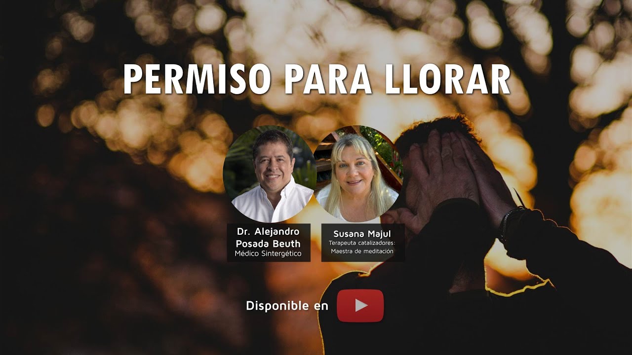 PERMISO PARA LLORAR - Dr. Alejandro Posada Beuth y Susana Majul