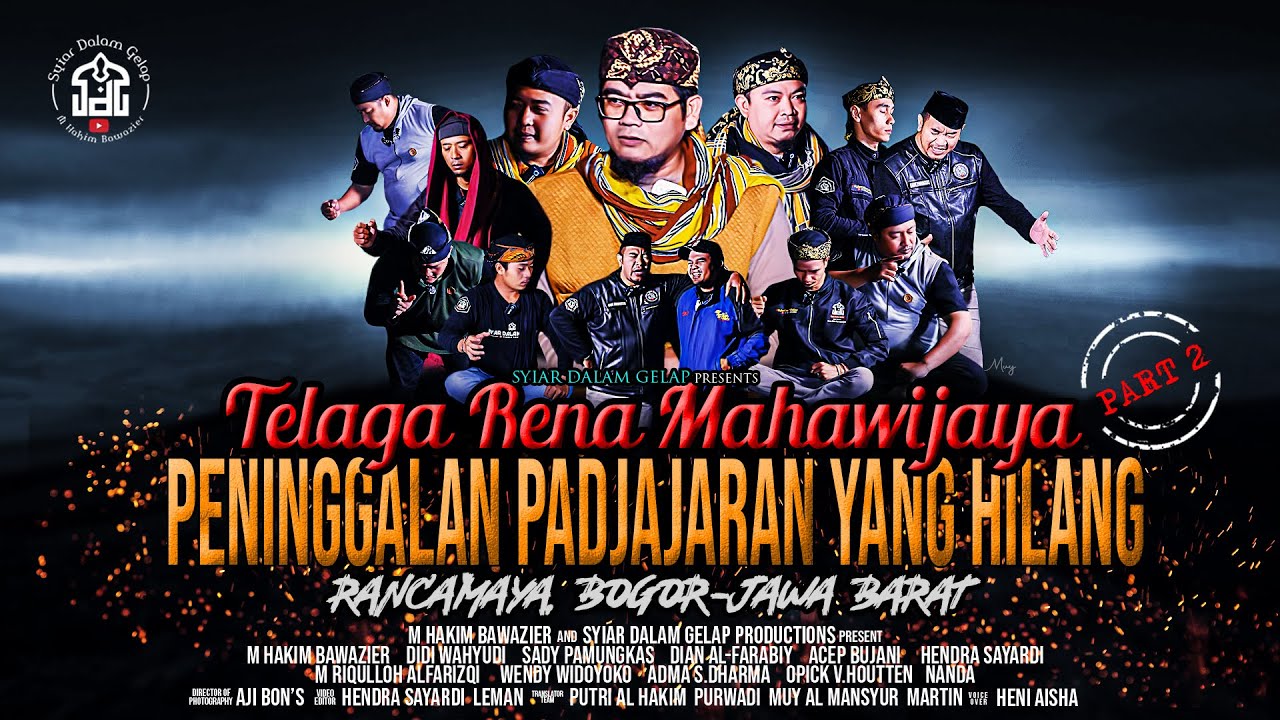 PART 2 | Telaga Rena Mahawijaya Peninggalan Padjajaran Yang Hilang | Syiar Dalam Gelap