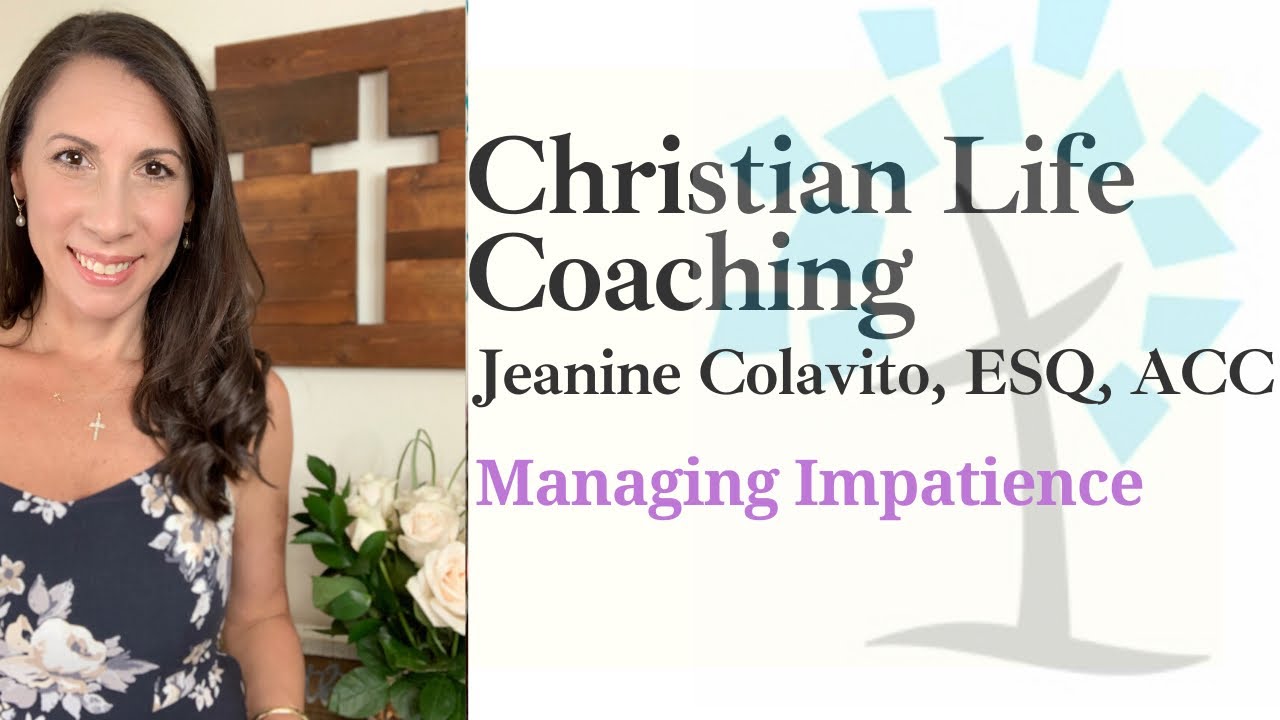 Managing Impatience 😤Galatians 6:9 | Christian Life Coaching & Bible Study