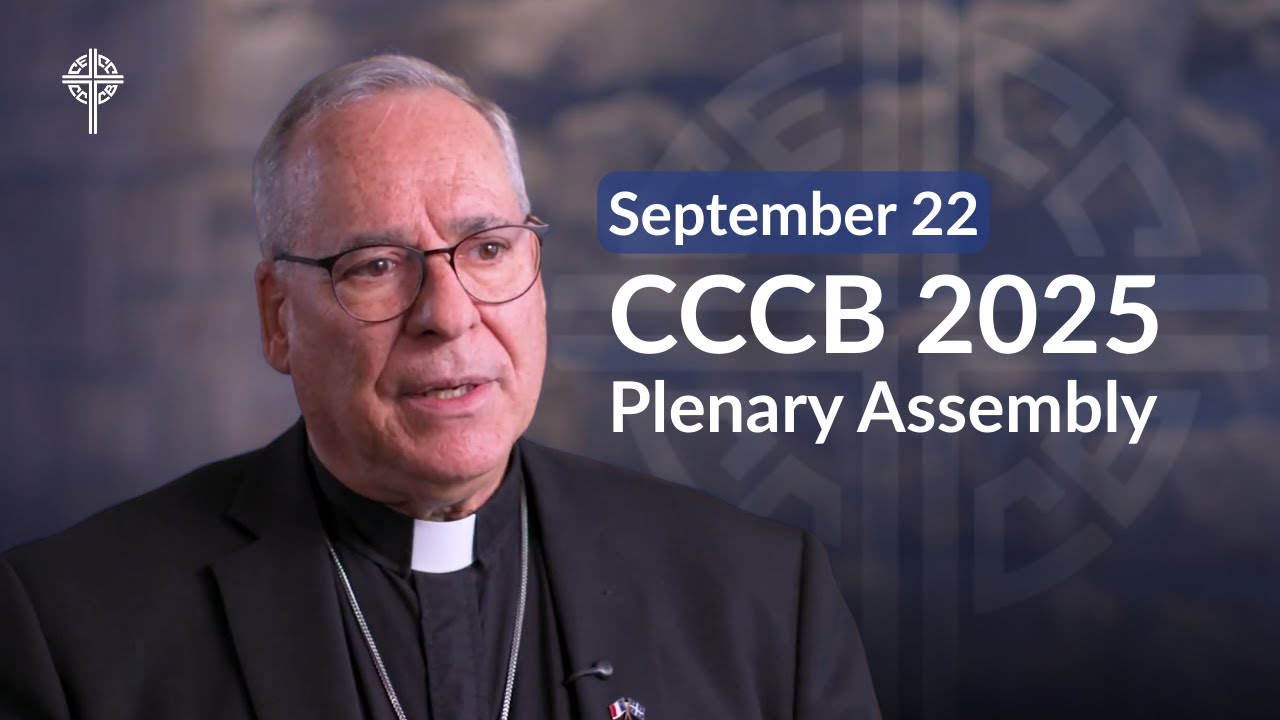 2025 CCCB Plenary Assembly: September 22 Update