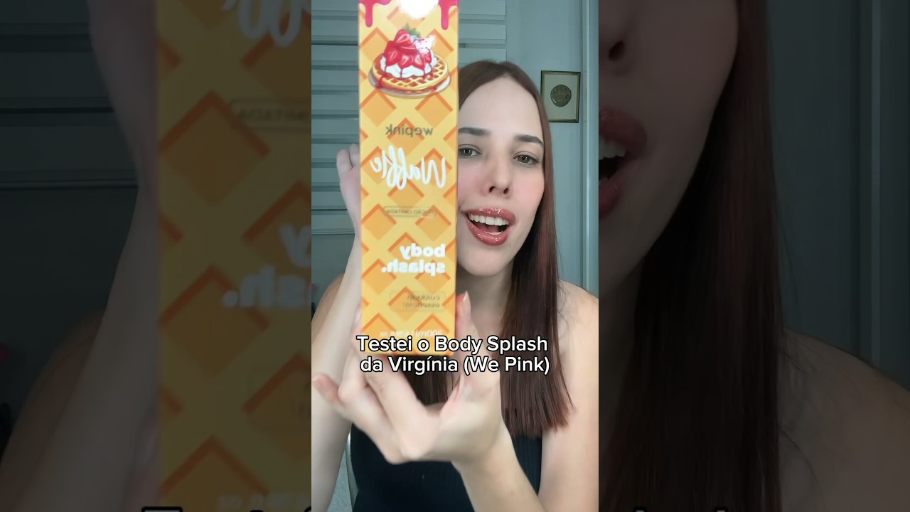 TESTEI O BODY SPLASH DA VIRG&Iacute;NIA !!