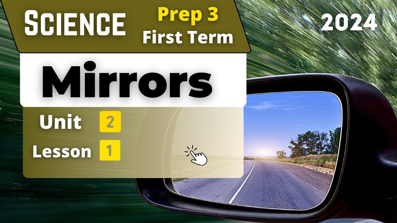 Mirrors | Prep.3 | Unit 2 - Lesson 1 | Science
