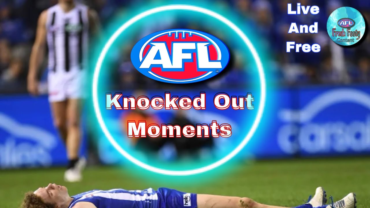 AFL“ Knocked Out “Moments